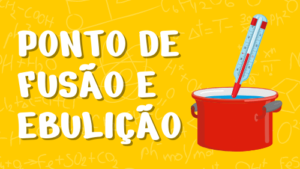 fusão e ebulição